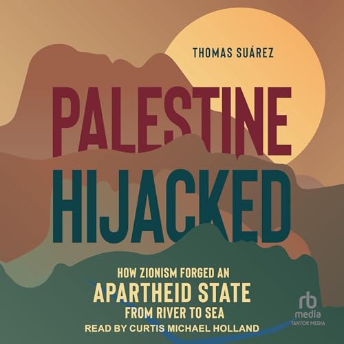Palestine Hijacked by Thomas Suárez