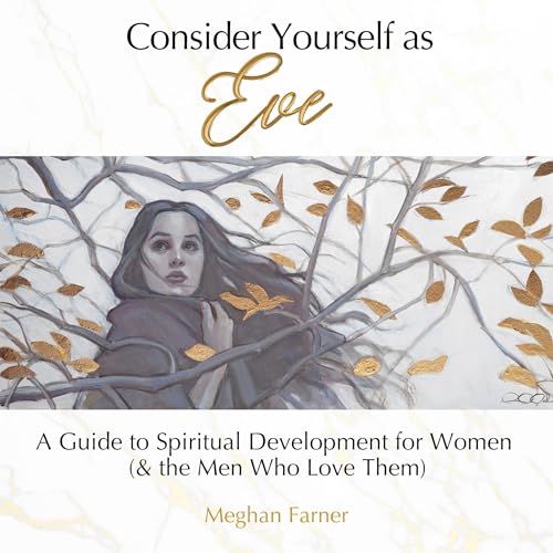 Consider Yourself as Eve by Meghan Farner