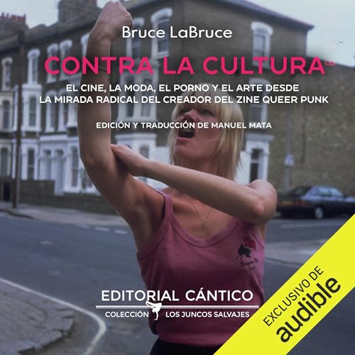 Contra la cultura by Bruce LaBruce