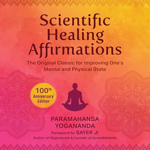 Scientific Healing Affirmations (100th Anniversary Edition)