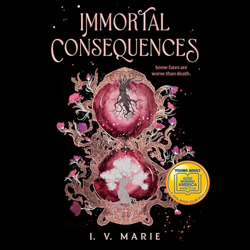 Immortal Consequences: A Good Morning America YA Book Club Pick