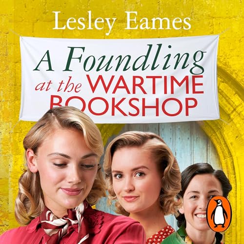 A Foundling at the Wartime Bookshop