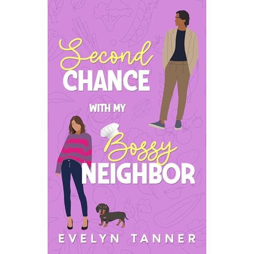 Second Chance with My Bossy Neighbor