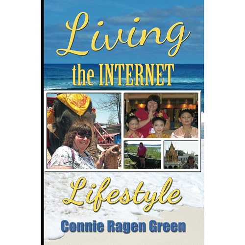 Living The Internet Lifestyle by Connie Green