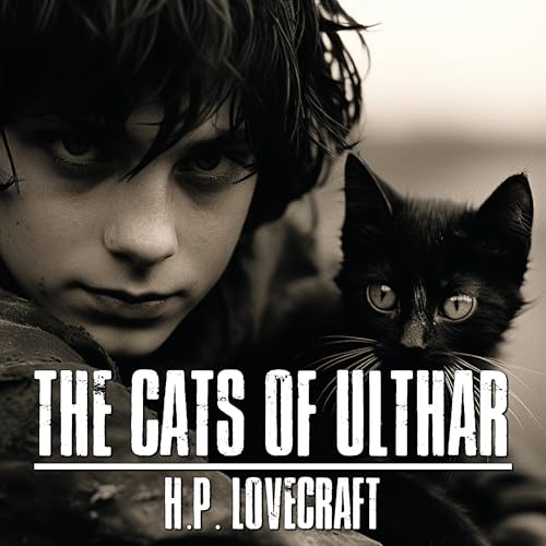 The Cats of Ulthar (Annotated) by H.P. Lovecraft