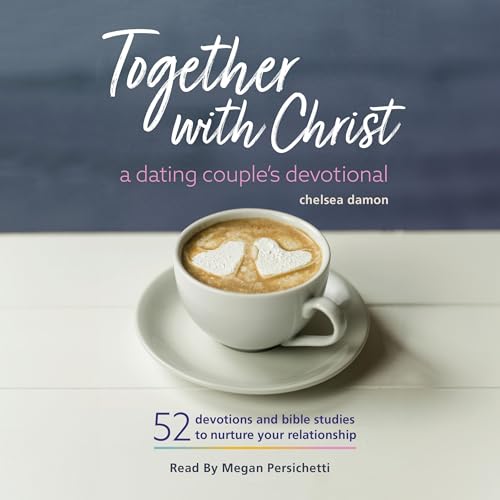 Together With Christ: A Dating Couples Devotional