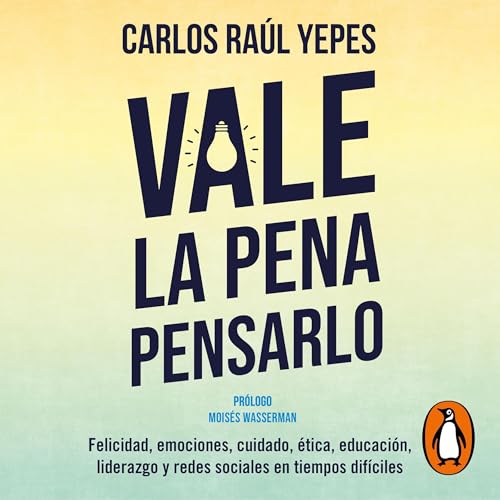 Vale la pena pensarlo [It's Worth Thinking About]