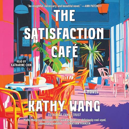 The Satisfaction Caf&eacute; by Kathy Wang