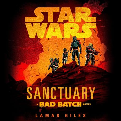 Star Wars: Sanctuary (A Bad Batch Novel)