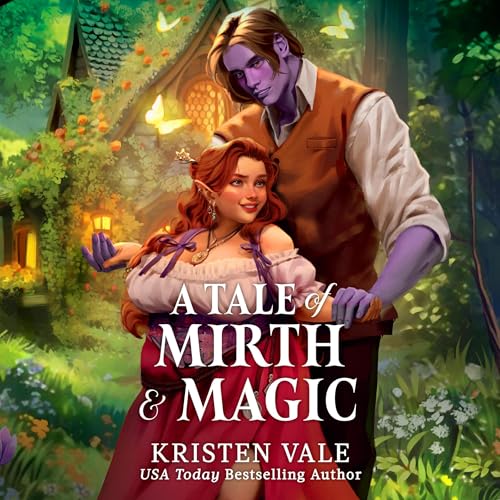 A Tale of Mirth &amp; Magic