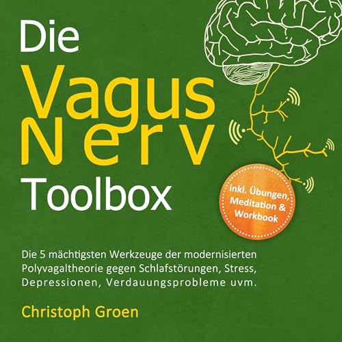 Die Vagus Nerv Toolbox by Christoph Groen
