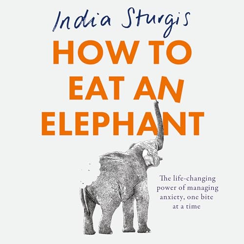 How to Eat an Elephant by India Sturgis