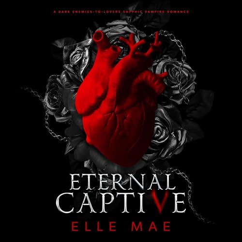 Eternal Captive by Elle Mae