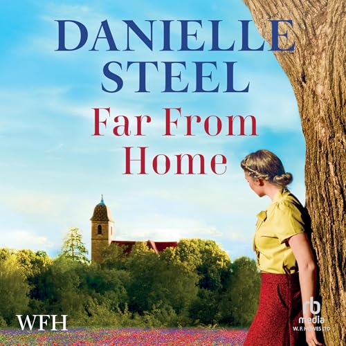 Far from Home by Danielle Steel