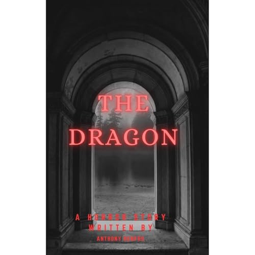 The Dragon by Anthony Renfro