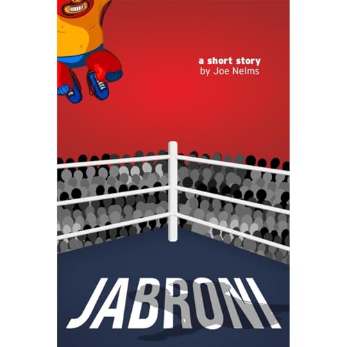 Jabroni by Joe Nelms
