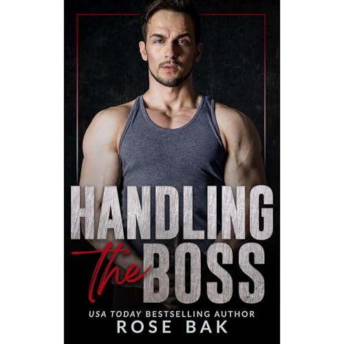 Handling the Boss by Rose Bak