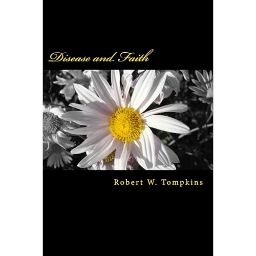 Disease and Faith by Robert Tompkins