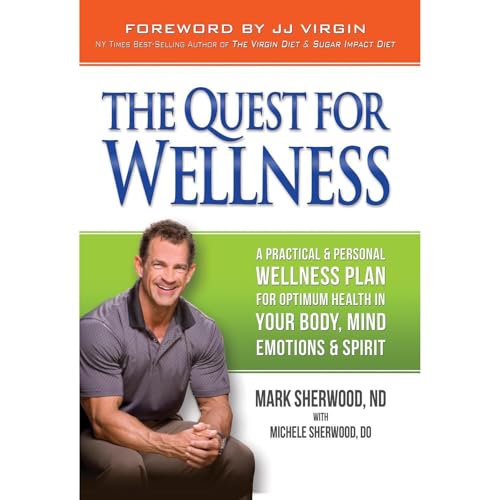 THE DRS. MARK & MICHELE SHERWOOD BOOK SERIES The Narrow Road Quest for Wellness by Mark Sherwood