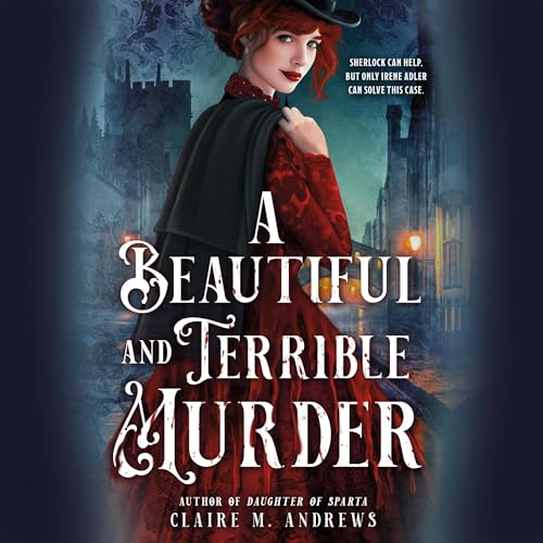 A Beautiful and Terrible Murder by Claire Andrews