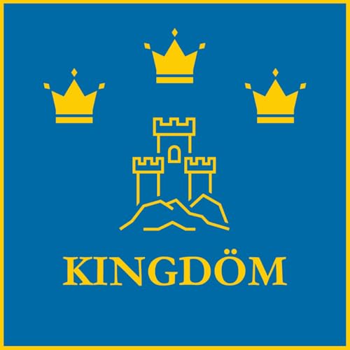 Kingdom: Swedish Rulers by A Flatpack History of Sweden 