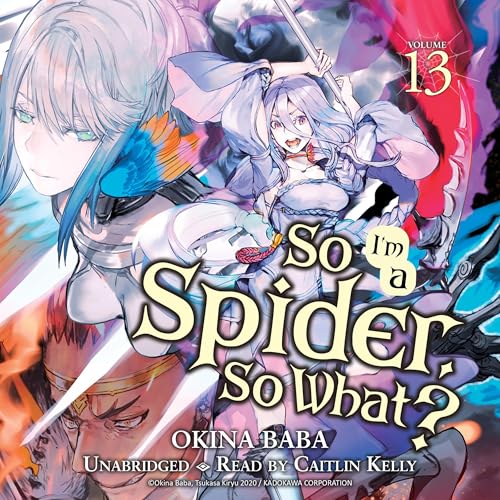 So I'm a Spider, So What?, Vol. 13 by Okina Baba