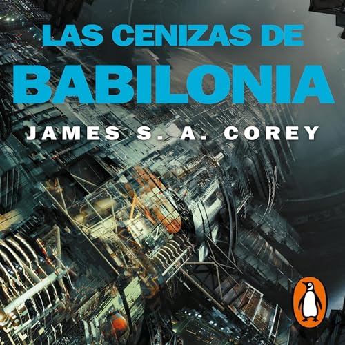 Las cenizas de Babilonia [Babylon's Ashes]