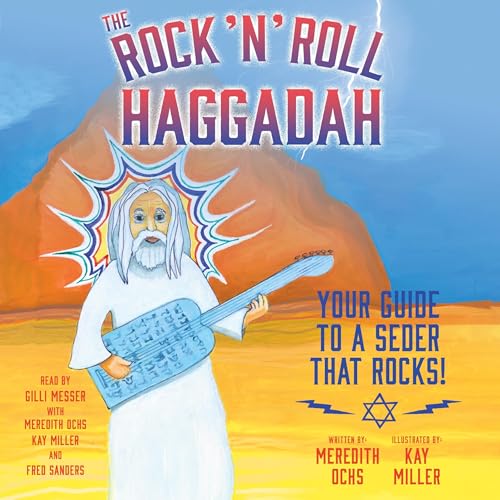 The Rock 'N' Roll Haggadah by Meredith Ochs