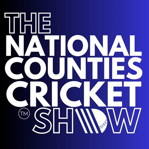 The National Counties Cricket Show by Find the Edge Ltd