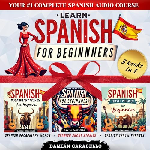 Learn Spanish for Beginners: 3 Books in 1