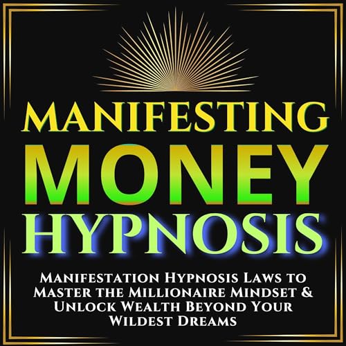 Manifesting Money Hypnosis