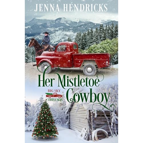 Her Mistletoe Cowboy by Jenna Hendricks