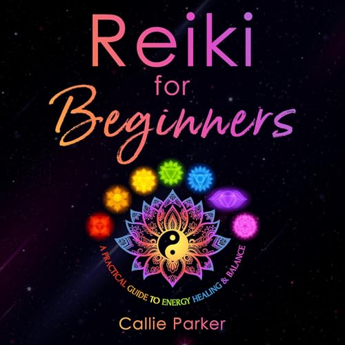 Reiki for Beginners by Callie Parker