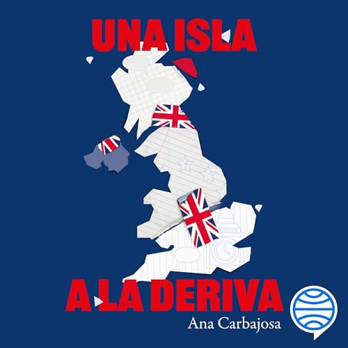 Una isla a la deriva by Ana Carbajosa