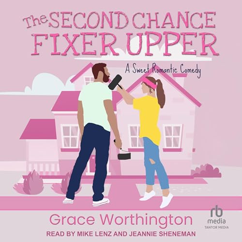 The Second Chance Fixer Upper