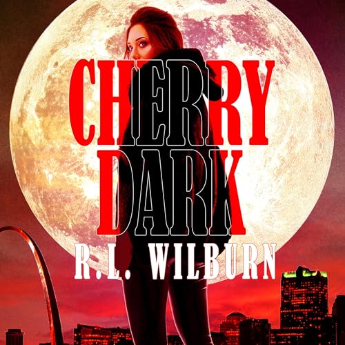 Cherry Dark by R. L. Wilburn