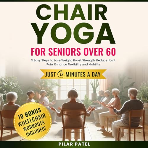 Chair Yoga for Seniors Over 60