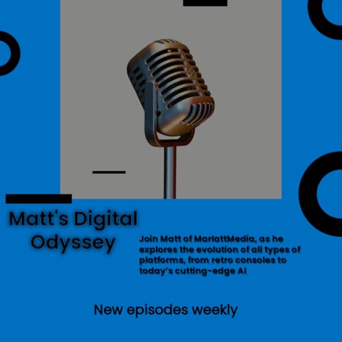 Matt's Digital Odyssey: The Evolution of Platforms—From Classic to Cutting-Edge by Matt Marlatt