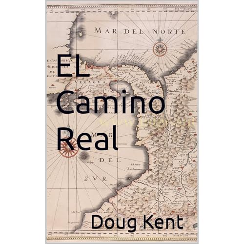 El Camino Real by Doug Kent