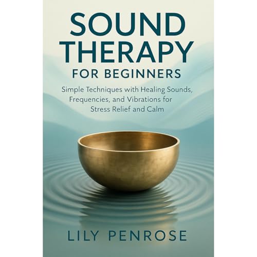 Sound Therapy for Beginners