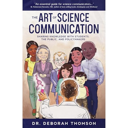 The Art of Science Communication by Dr. Deborah Thomson