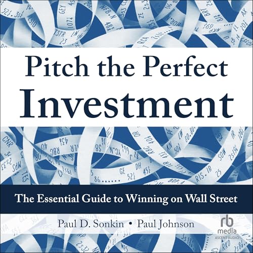 Pitch the Perfect Investment by Paul D. Sonkin