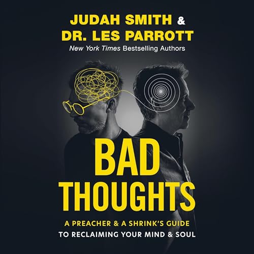 Bad Thoughts by Judah Smith