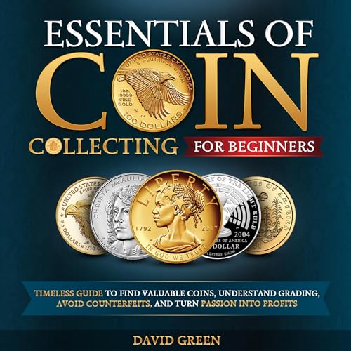Essentials of Coin Collecting for Beginners