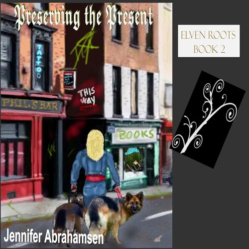 Preserving the Present by Jennifer Abrahamsen