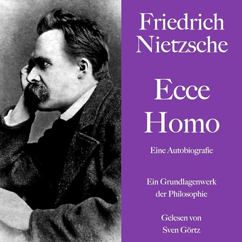 Ecce Homo. Eine Autobiografie by Friedrich Nietzsche