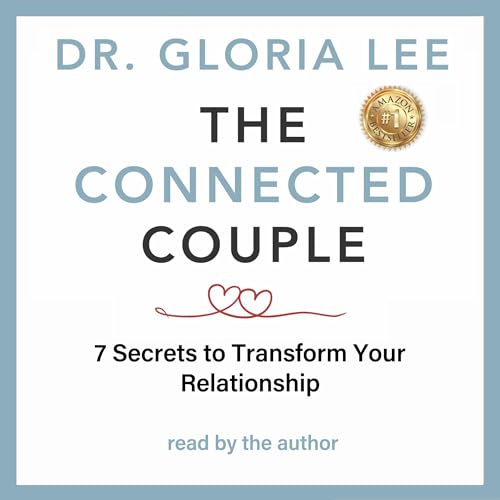 The Connected Couple by Dr. Gloria Lee