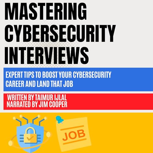 Mastering Cybersecurity Interviews