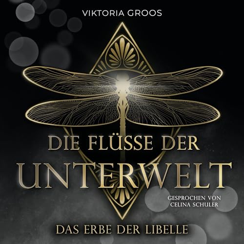 Das Erbe der Libelle [The Legacy of the Dragonfly] by Viktoria Groos