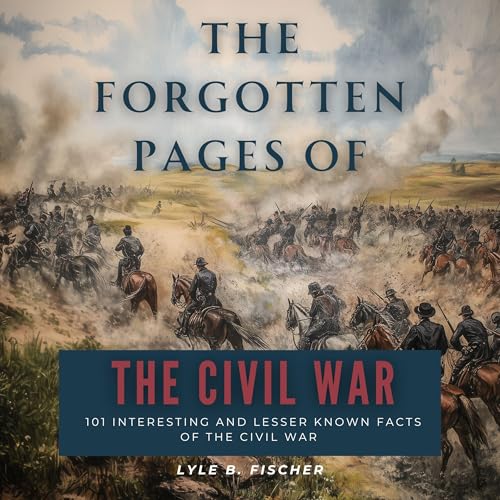 The Forgotten Pages of the Civil War